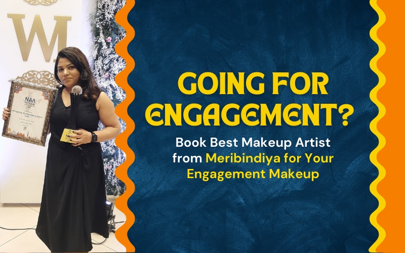 Going For Engagement? Book Best Makeup Artist from Meribindiya for Your Engagement Makeup